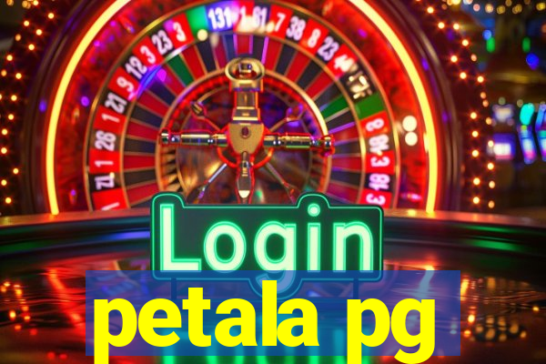 petala pg